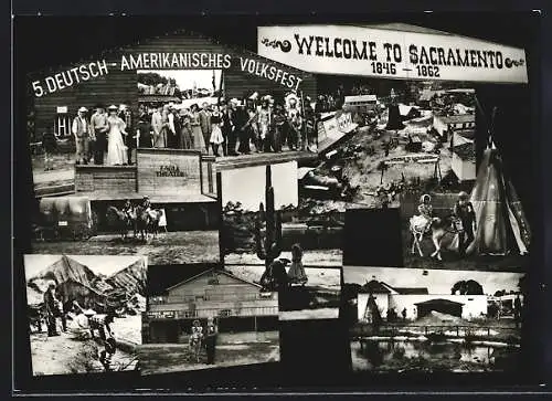 AK Berlin-Zehlendorf, 5. Deutsch-Amerikanisches Volksfest, Elcome to Sacramento 1846-1862