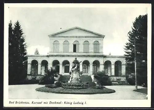 AK Bad Brückenau, Kursaal mit Denkmal König Ludwig I.