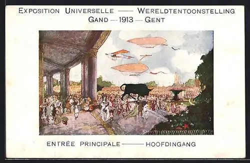 AK Gent, Exposition Universelle 1913, Entree Principale, Luftschiffe