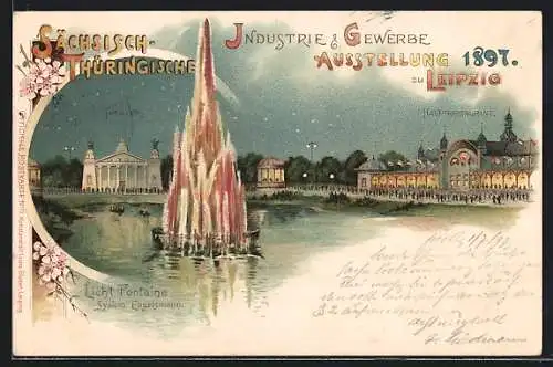 AK Leipzig, Sächsisch-Thüringische Industrie & Gewerbe-Ausstellung 1897, Licht Fontaine System Engelsmann