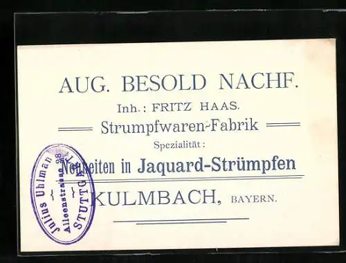 Vertreterkarte Kulmbach i. B., Aug. Besold Nachf., Strumpfwaren-Fabrik, Inh. Fritz Haas