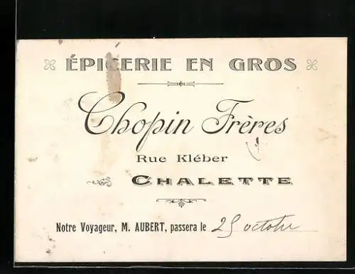 Vertreterkarte Chalette, Epicerie en Gros, Chopin Freres, Rue Kléber