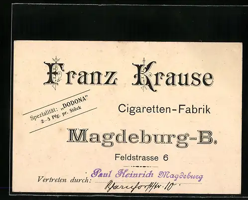 Vertreterkarte Magdeburg-B., Franz Krause, Cigaretten-Fabrik, Feldstrasse 6, Spezialität Dodona