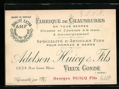 Vertreterkarte Vieux Gonde, Fabrique de Chaussures, Adelson Huicq & fils, 1 /2 /3 /4 Rue Louis Blanc
