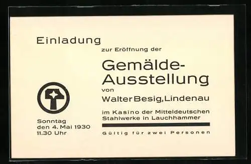 Vertreterkarte Lindenau, Eröffnung Gemälde-Ausstellung von Walter Besig im Kasino der Mitteld. Stahlwerke Lauchhammer