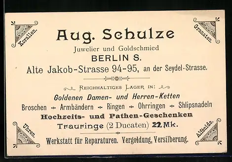 Vertreterkarte Berlin, Aug. Schulze, Juwelier und Goldschmied, Alte Jakob-Str. 94-95