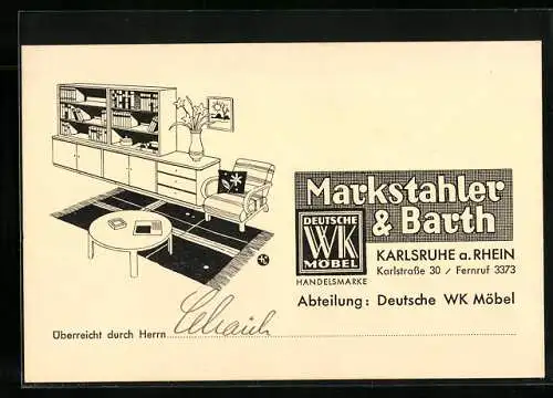 Vertreterkarte Karlsruhe a. Rh., Markstahler & Barth, Deutsche WK Möbel, Karlstrasse 30