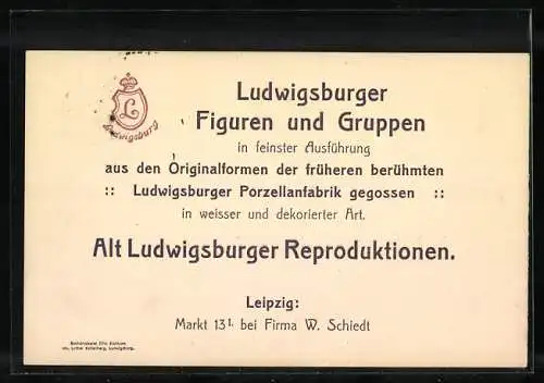 Vertreterkarte Leipzig, Ludwigsburger Porzellanmanufaktur, Markt 13, bei Firma W. Schiedt