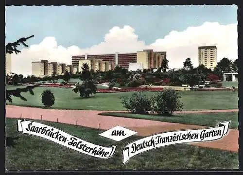 AK Saarbrücken-Folsterhöhe, Der Deutsch-Französische Garten gegen die Hochhaus-Siedlung