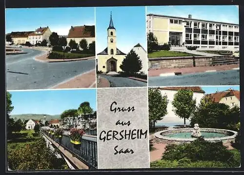 AK Gersheim /Saar, Die Kirche, Schulgebäude, Brunnen, Ortspartie