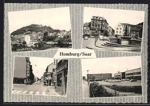 AK Homburg /Saar, Schlossberg, Bahnstrasse, Bahnhofsplatz, Brunnen