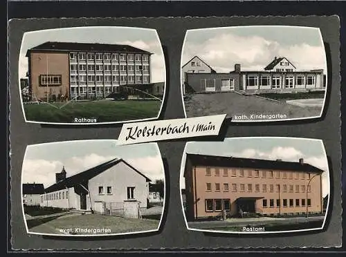 AK Kelsterbach /Main, Postamt, Rathaus, Kath. Kindergarten