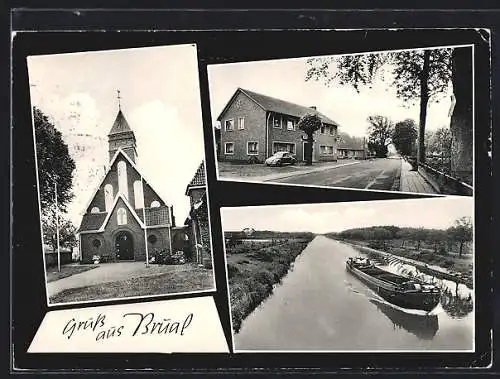 AK Brual, Die Kirche, Kanal mit Transportschiff, Strassenpartie