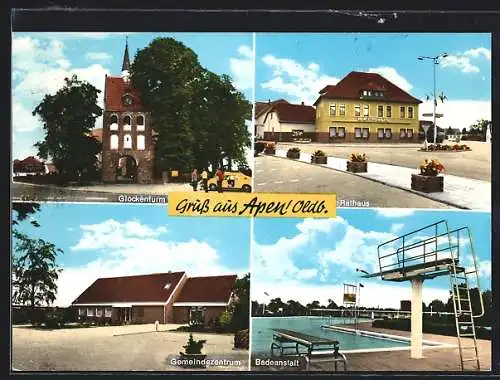 AK Apen /Oldb., Glockenturm, Rathaus, Gemeindezentrum, Badeanstalt