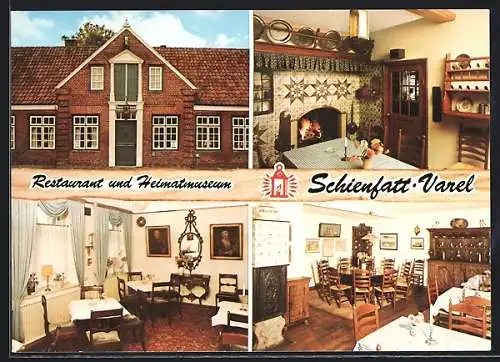 AK Varel / Oldenburg, Restaurant und Heimatmuseum Schienfatt, Inh. Fam. G. Hollje