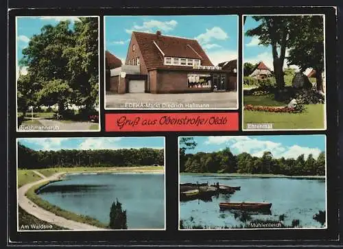 AK Obenstrohe, Buschmannsruh, Edeka-Markt Hassmann, Ehrenmal, Partie am Mühlenteich