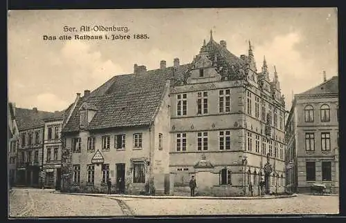 AK Oldenburg / Oldenburg, Das alte Rathaus i. Jahre 1885