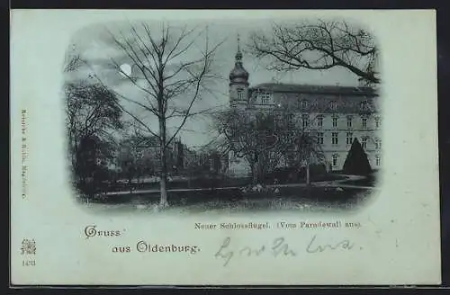 Mondschein-AK Oldenburg / Oldenburg, Neuer Schlossflügel vom Paradewall aus