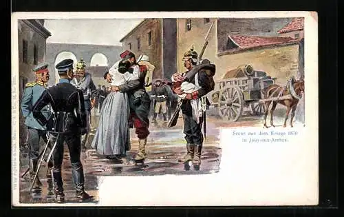 Künstler-AK Reichseinigungskriege, Scene aus dem Kriege 1870 in Jouy-aux-Arches, Soldat verabschiedet sich