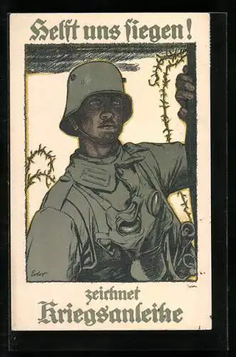 AK Propaganda 1. Weltkrieg, Soldat mit Gasmaske und Stahlhelm, zeichnet Kriegsanleihe!