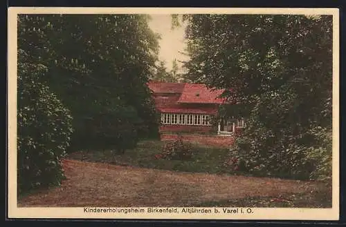 AK Altjührden b. Varel, Kindererholungsheim Birkenfeld im Wald