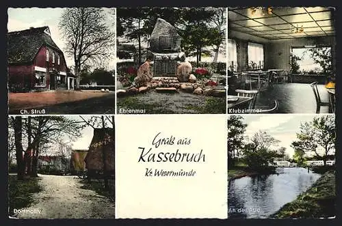AK Kassebruch /Wesermünde, Gasthaus Zum Lindenkrug v. Ch. Struss, mit Klubzimmer, Ehrenmal, an der Aue