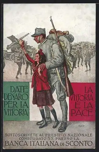 Künstler-AK Date Denaro Per la Vittoria, La Vittoria e la Pace, Soldat in Uniform mit Mädchen, Kriegsanleihe