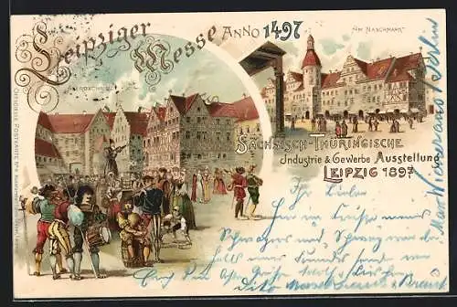 Lithographie Leipzig, Industrie- und Gewerbe-Ausstellung 1897, Am Naschmarkt, Auerbach's Hof