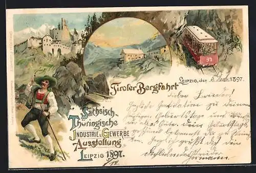Lithographie Leipzig, Sächsisch-Thüringische Industrie-u. Gewerbe Ausstellung 1897, Tiroler Bergfahrt, Tiroler Wanderer