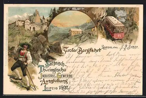 Lithographie Leipzig, Sächsisch-Thüringische Industrie-u. Gewerbe Ausstellung 1897, Tiroler Bergfahrt, Tiroler Wanderer
