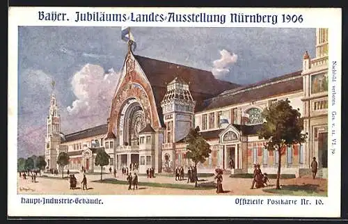 Künstler-AK Nürnberg, Bayer. Jubil.-Landes-Ausstellung 1906, Haupt-Industrie-Gebäude