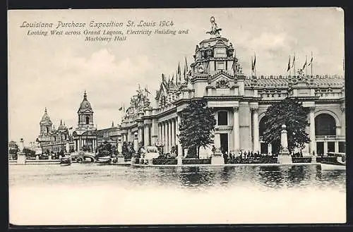 AK St. Louis, Louisiana Purchase Exposition 1904, Looking West across Garnd Lagoon, Electricity Building and Machinery H