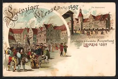 Lithographie Leipzig, Industrie- und Gewerbe-Ausstellung 1897, Am Naschmarkt, Auerbach's Hof