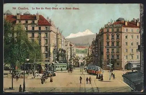 AK Genève, La Rue du Mont-Blanc et le Mont-Blanc, Strassenbahn