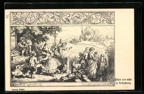 Künstler-AK Ludwig Richter: Vater unser, Führe uns nicht in Versuchung, Tanzpaare, Hund, Gänse