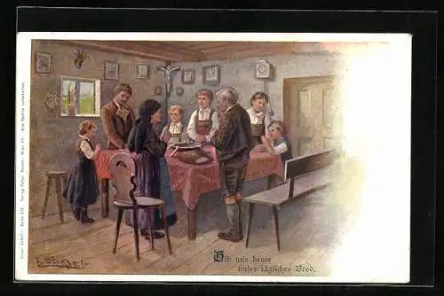 Künstler-AK E. Döcker: Gib uns heute unser tägliches Brot, Familie am Esstisch