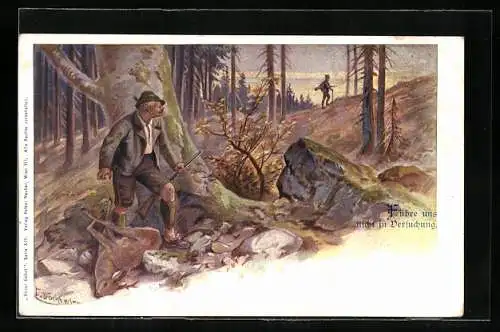 Künstler-AK E. Döcker: Der Wilddieb, Förster ist auf der Spur
