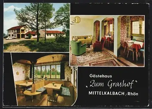 AK Mittelkalbach / Rhön, Gästehaus Zum Grashof, Aussen- u. Innenansicht