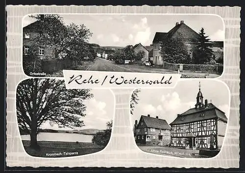 AK Rehe /Westerwald, Ortsstrasse, Krombach-Talsperre, Altes Rathaus