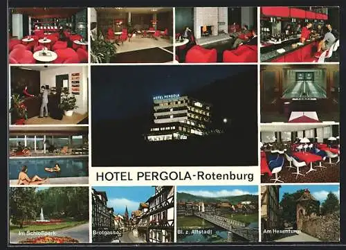 AK Rotenburg a. d. Fulda, Das Hotel Pergola mit Innenansichten, Schlosspark, Brotgasse, am Hexenturm