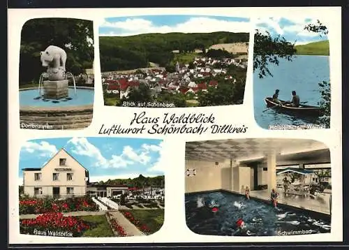 AK Schönbach / Dillkreis, Dorfbrunnen, Ortsansicht, Haus Waldblick, Schwimmbad