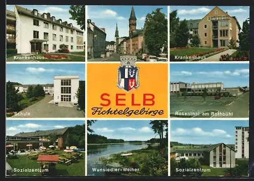 AK Selb /Fichtelgebirge, Krankenhaus, Sozialzentrum, Schule, Wunsiedler-Weiher