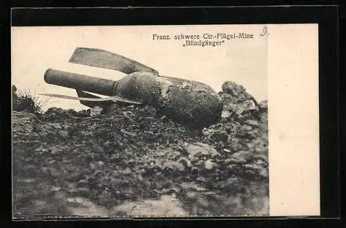 AK Franz. schwere Ctr.-Flügel-Mine, Blindgänger, Munition