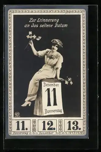 AK Besonderes Datum, 11.12.1913, Frau auf dem Kalender sitzend