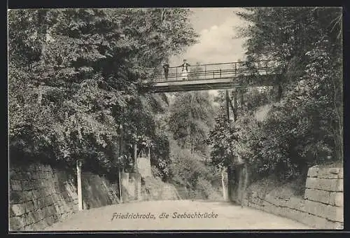 AK Friedrichroda, Die Seebachbrücke