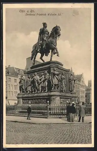 AK Köln a. Rh., Denkmal Friedrich Wilhelm III.