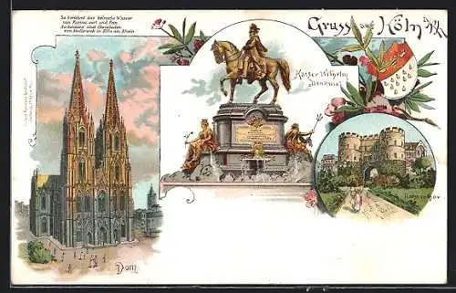 Lithographie Köln, Dom, Kaiser Wilhelm Denkmal. Hahnentor