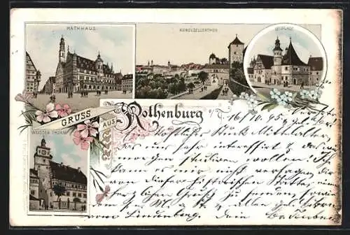 Vorläufer-AK Rothenburg / Tauber, 1895, Weisser Thurm, Spitalhof, Kobolzellerthor und Rathhaus