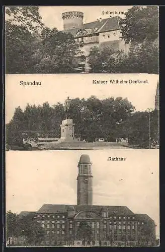 AK Spandau, Juliusturm, Kaiser Wilhelm-Denkmal, Rathaus