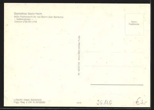 AK Pfaffendorf / Ebern, Dominikus Savio-Heim